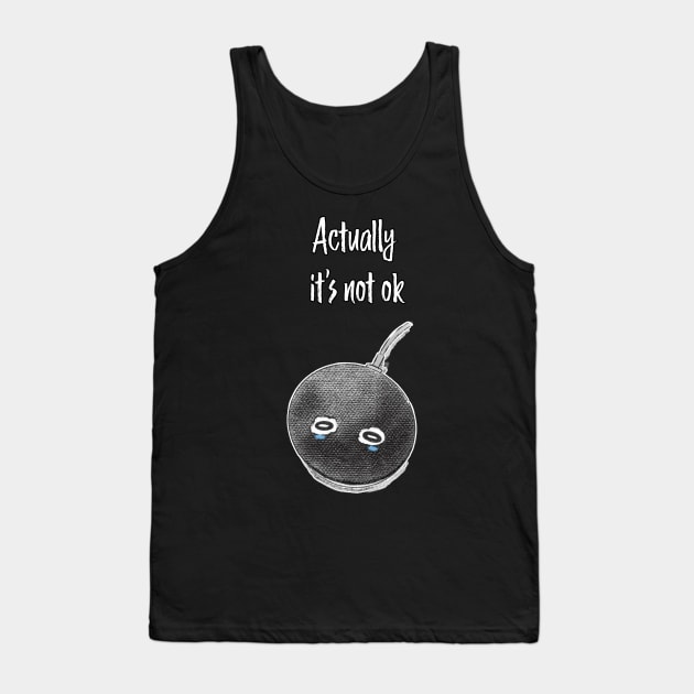 Google Home is not ok - black on black Tank Top by Uwaki